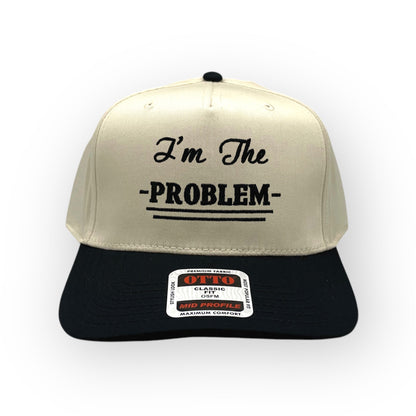 Front view of I'm the Problem cap by Horizon Hat Co. in Natural/Black showing i'm the problem front embroidery