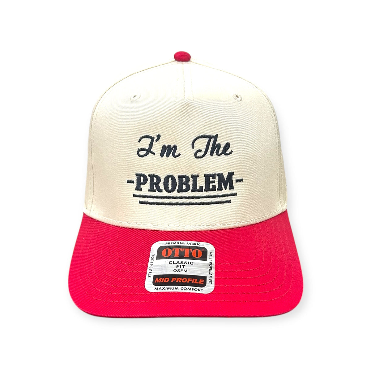 Front view of I'm the Problem cap by Horizon Hat Co. in Natural/Red showing i'm the problem front embroidery
