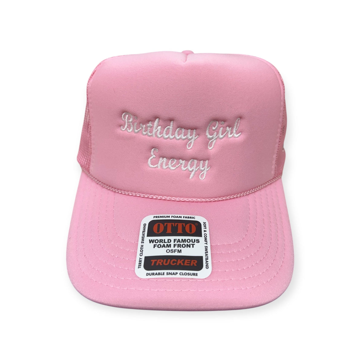 Front view of Birthday Girl Energy embroidered cap by Horizon Hat Co. in pink/white lettering showing birthday girl energy front embroidery